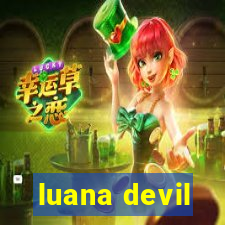 luana devil